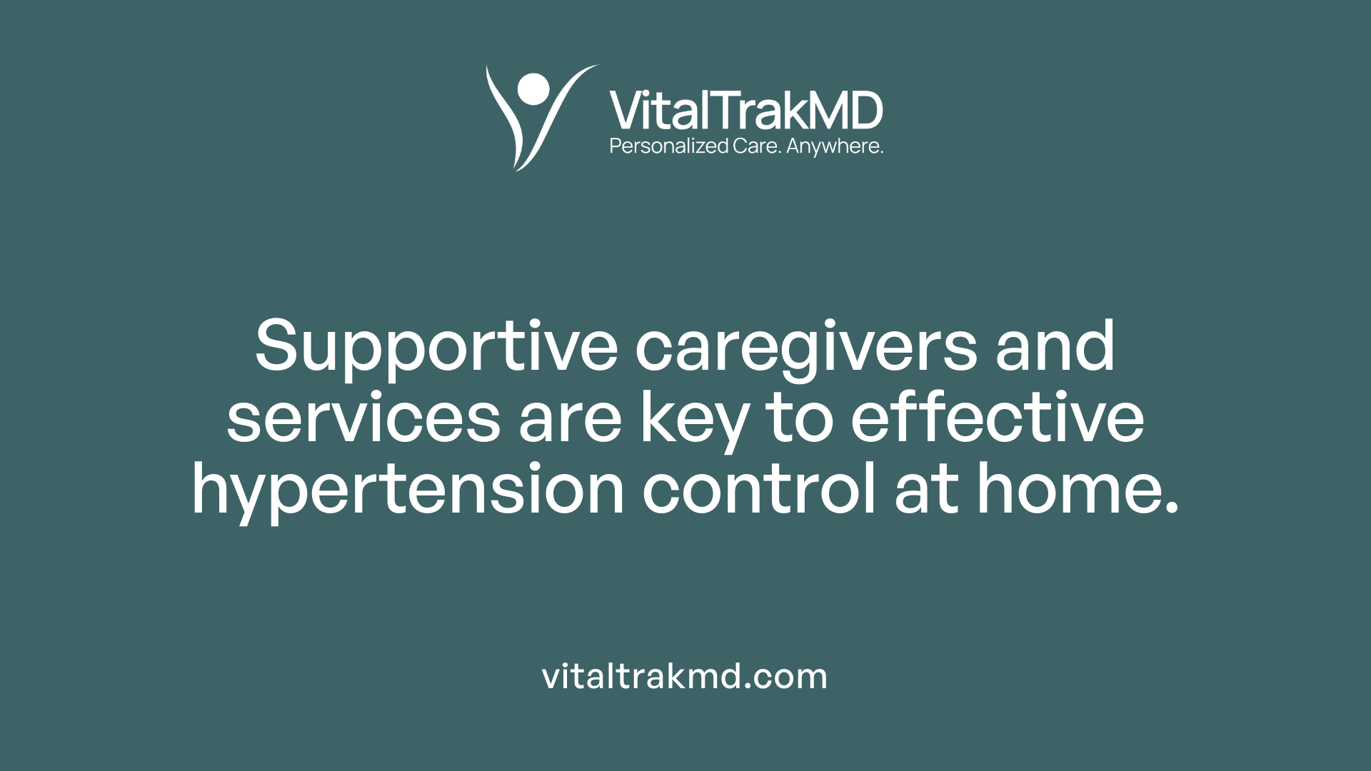 Supportive caregivers and services are key to effective hypertension control at home.