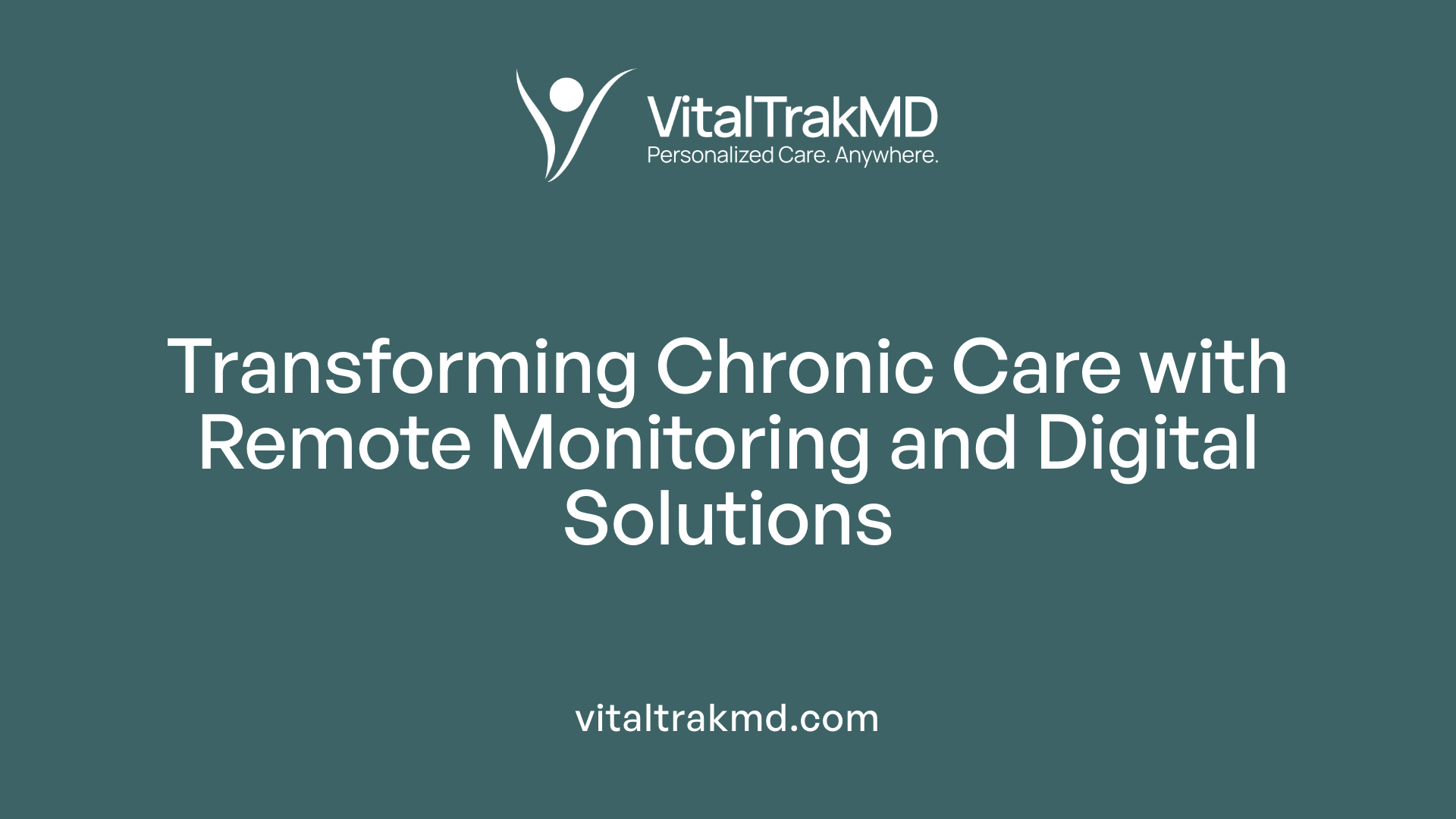 Transforming Chronic Care with Remote Monitoring and Digital Solutions