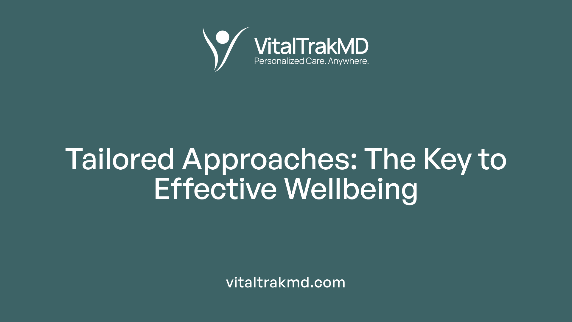 Tailored Approaches: The Key to Effective Wellbeing