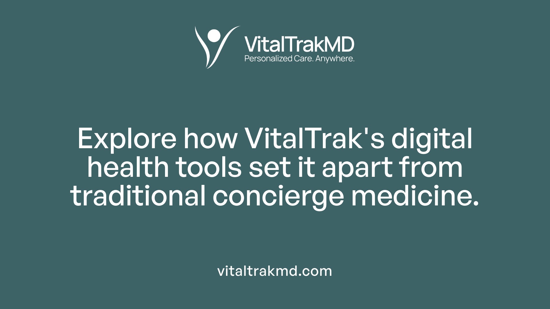 Explore how VitalTrak's digital health tools set it apart from traditional concierge medicine.
