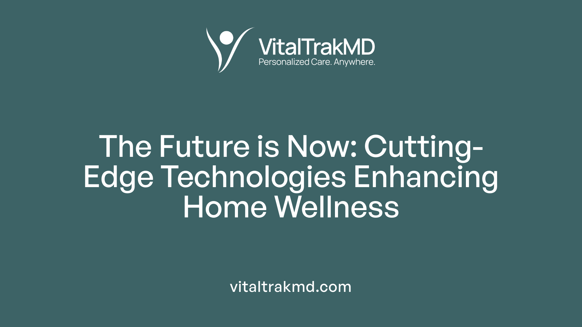 The Future is Now: Cutting-Edge Technologies Enhancing Home Wellness