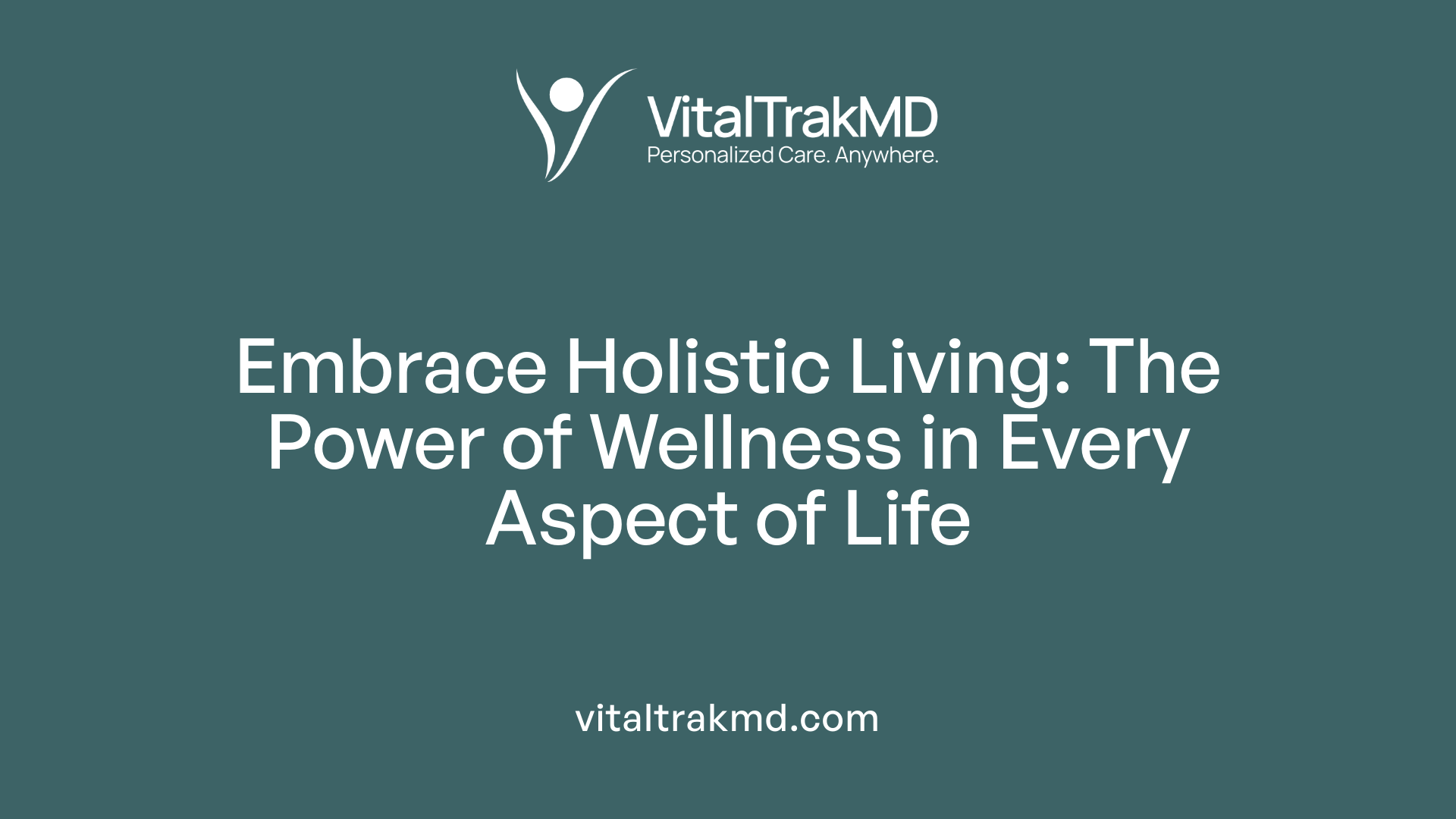 Embrace Holistic Living: The Power of Wellness in Every Aspect of Life
