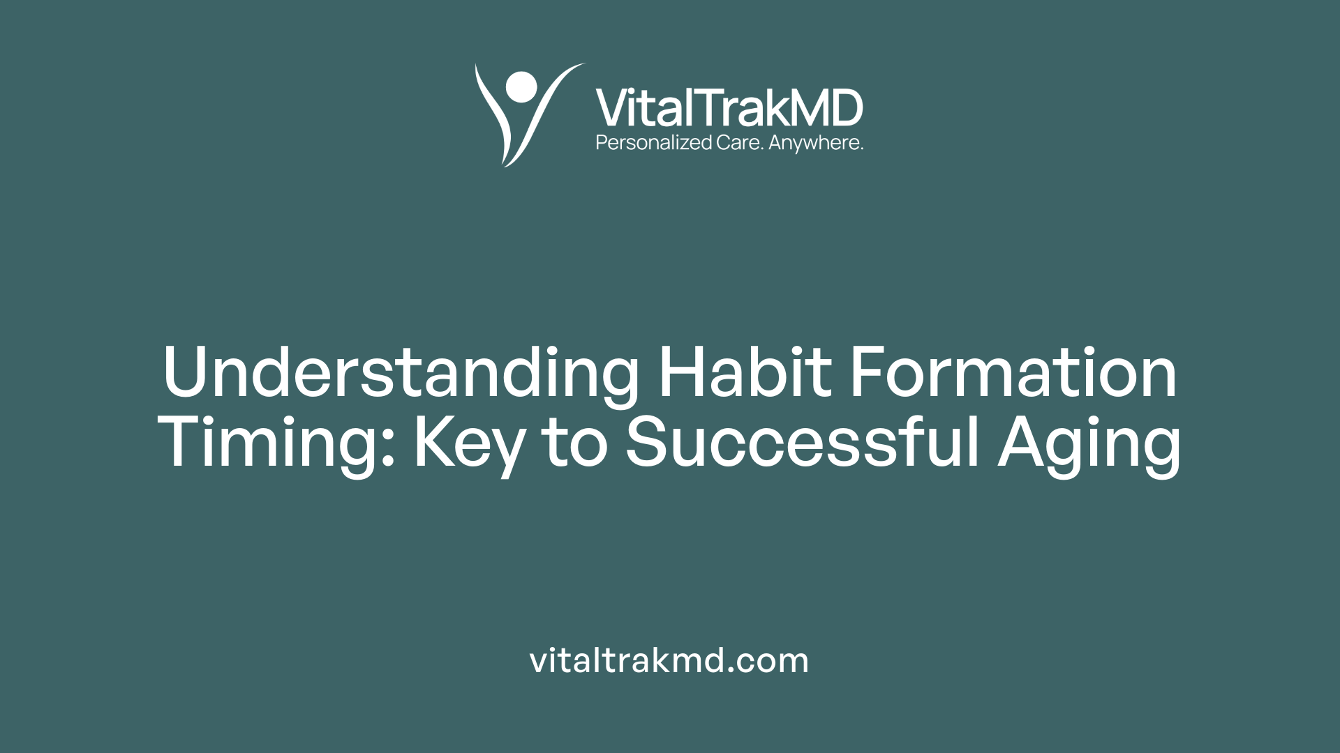 Understanding Habit Formation Timing: Key to Successful Aging