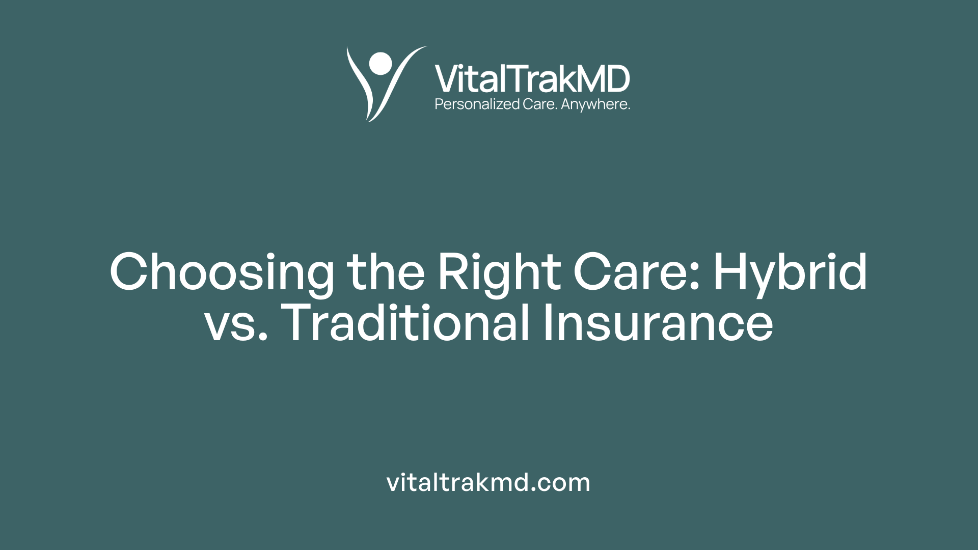 Choosing the Right Care: Hybrid vs. Traditional Insurance