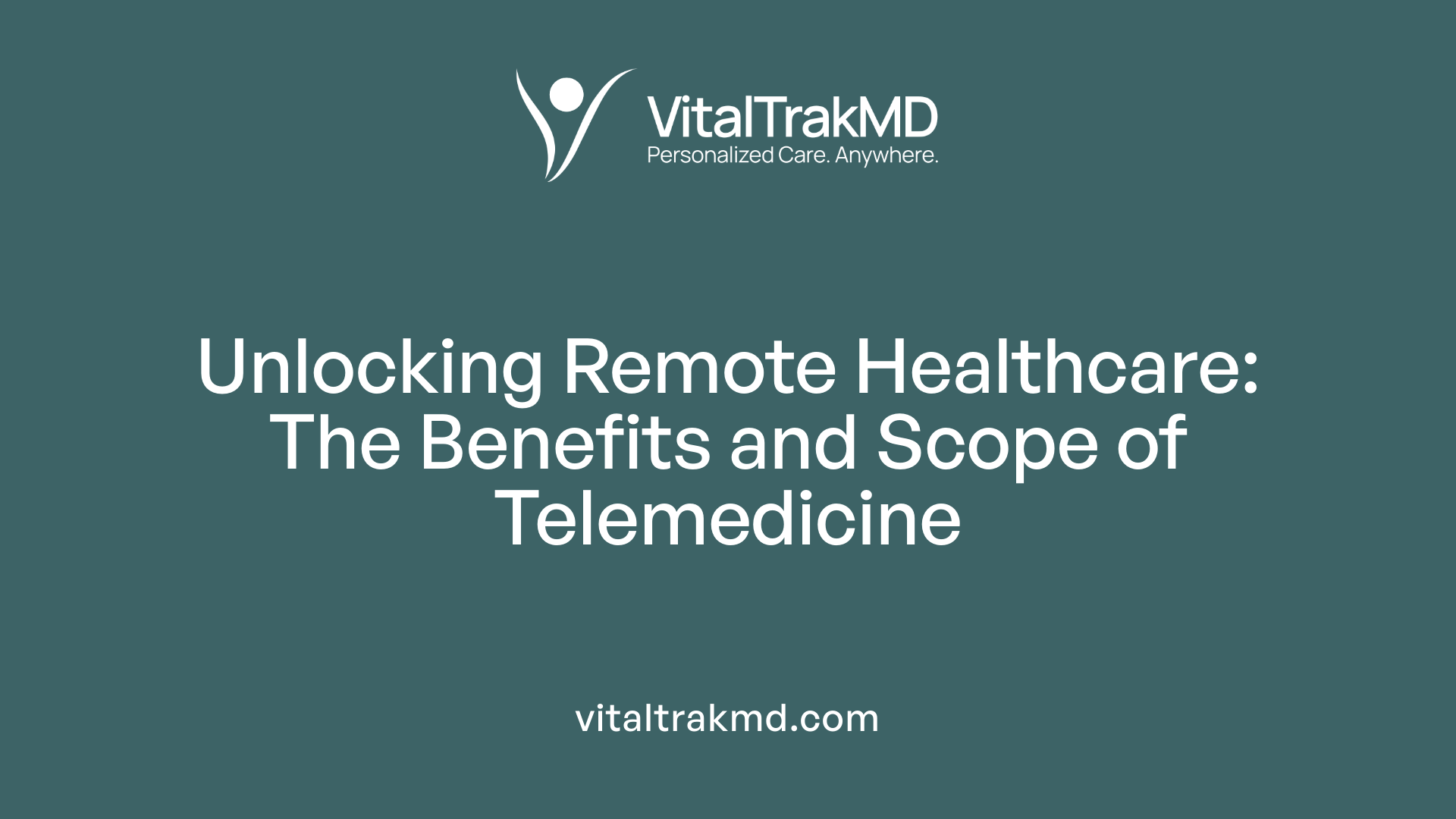 Unlocking Remote Healthcare: The Benefits and Scope of Telemedicine