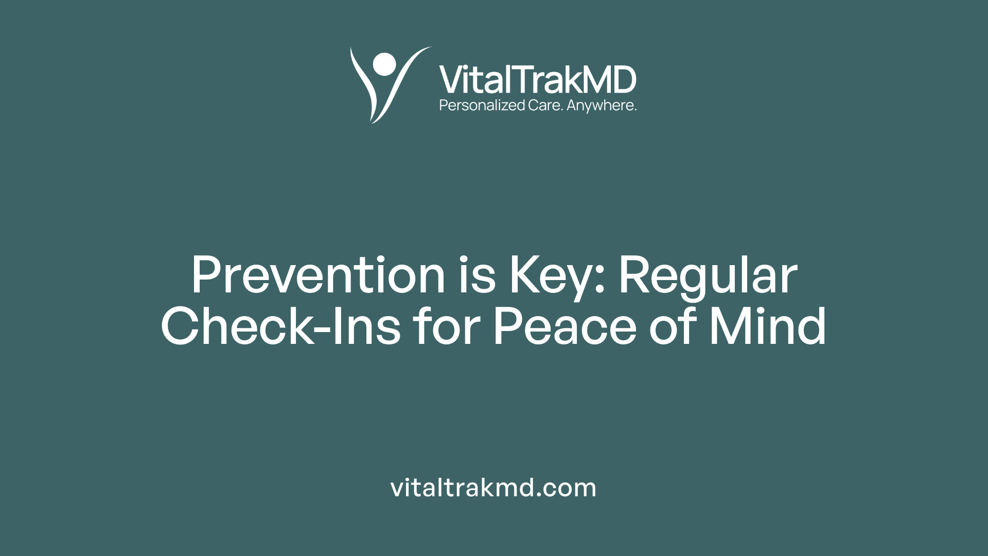Prevention is Key: Regular Check-Ins for Peace of Mind