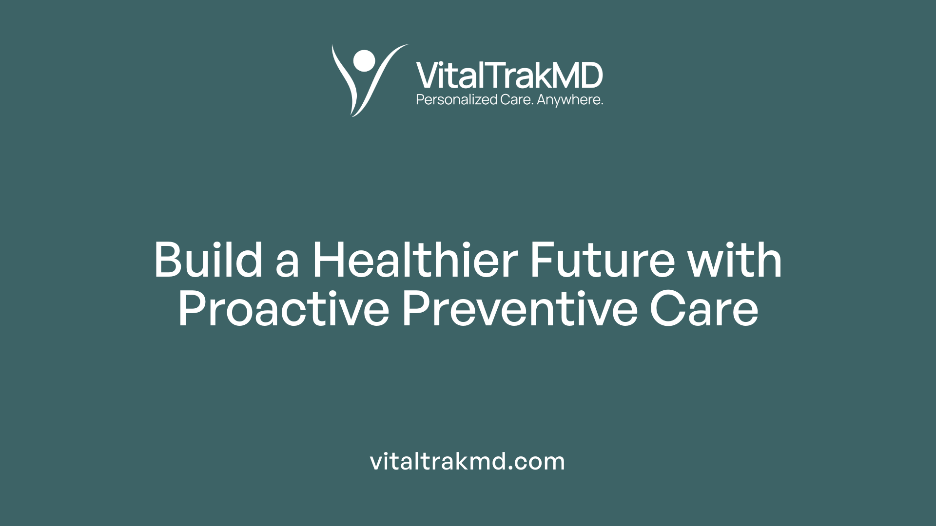 Build a Healthier Future with Proactive Preventive Care