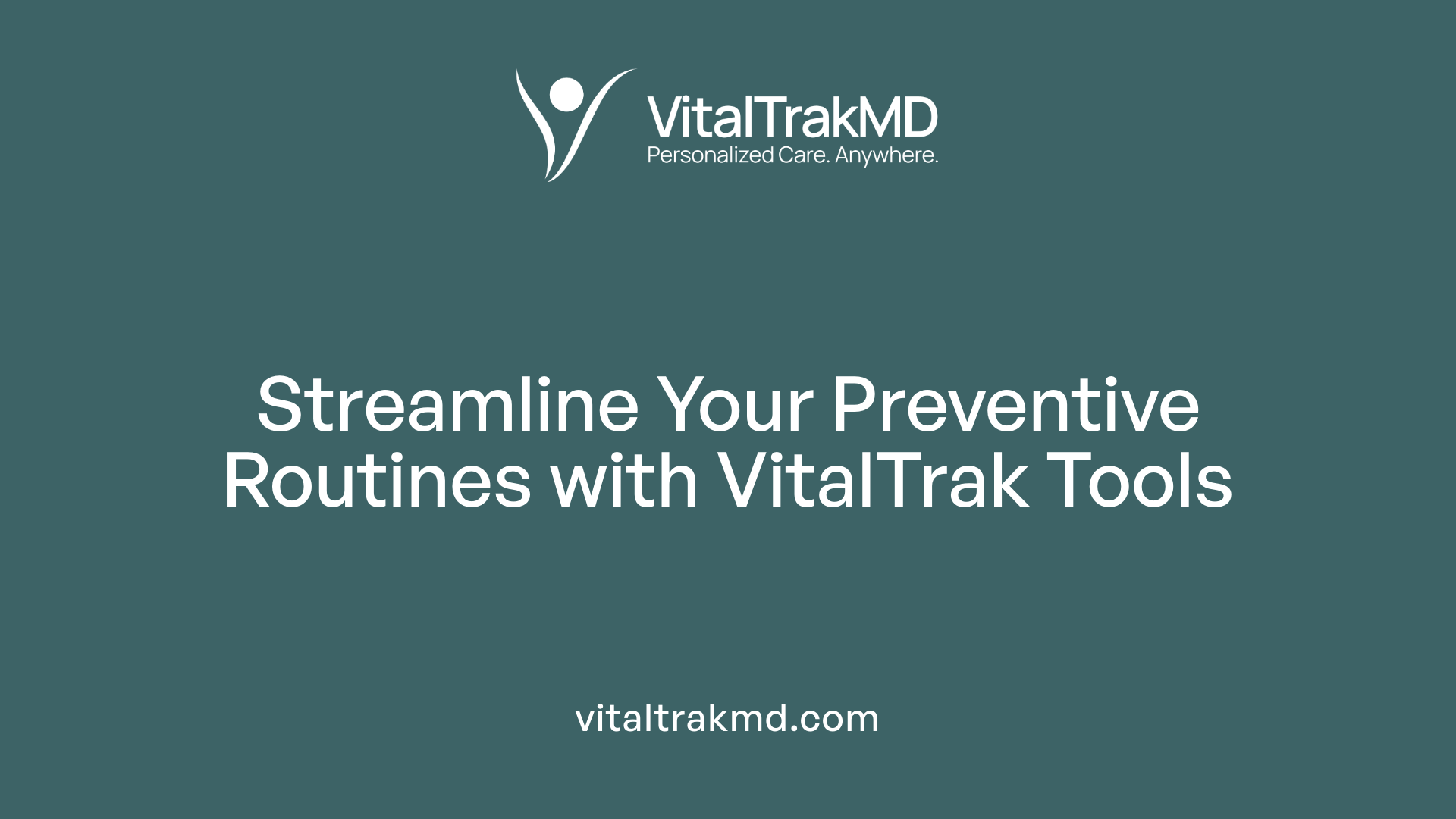 Streamline Your Preventive Routines with VitalTrak Tools