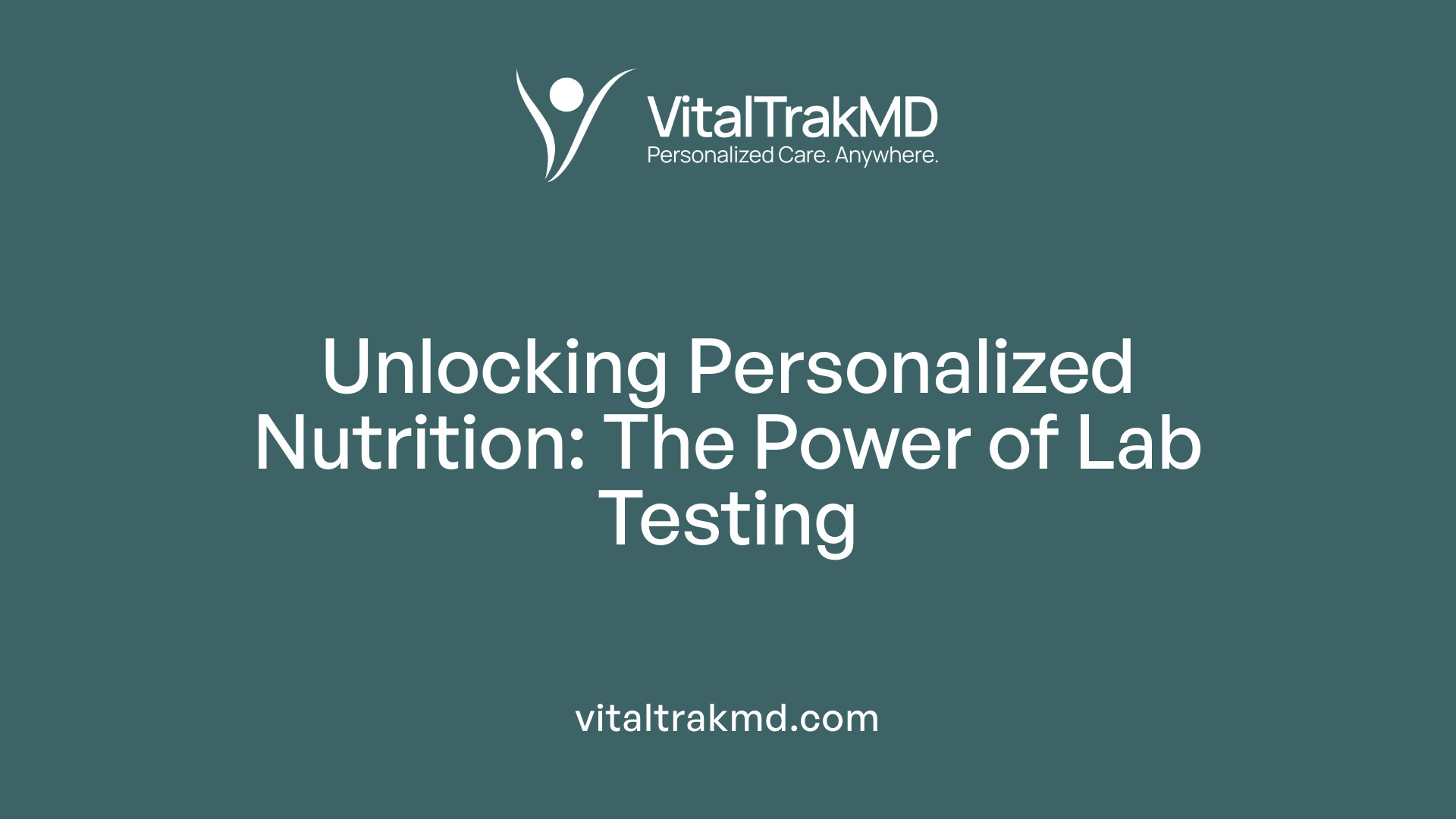 Unlocking Personalized Nutrition: The Power of Lab Testing