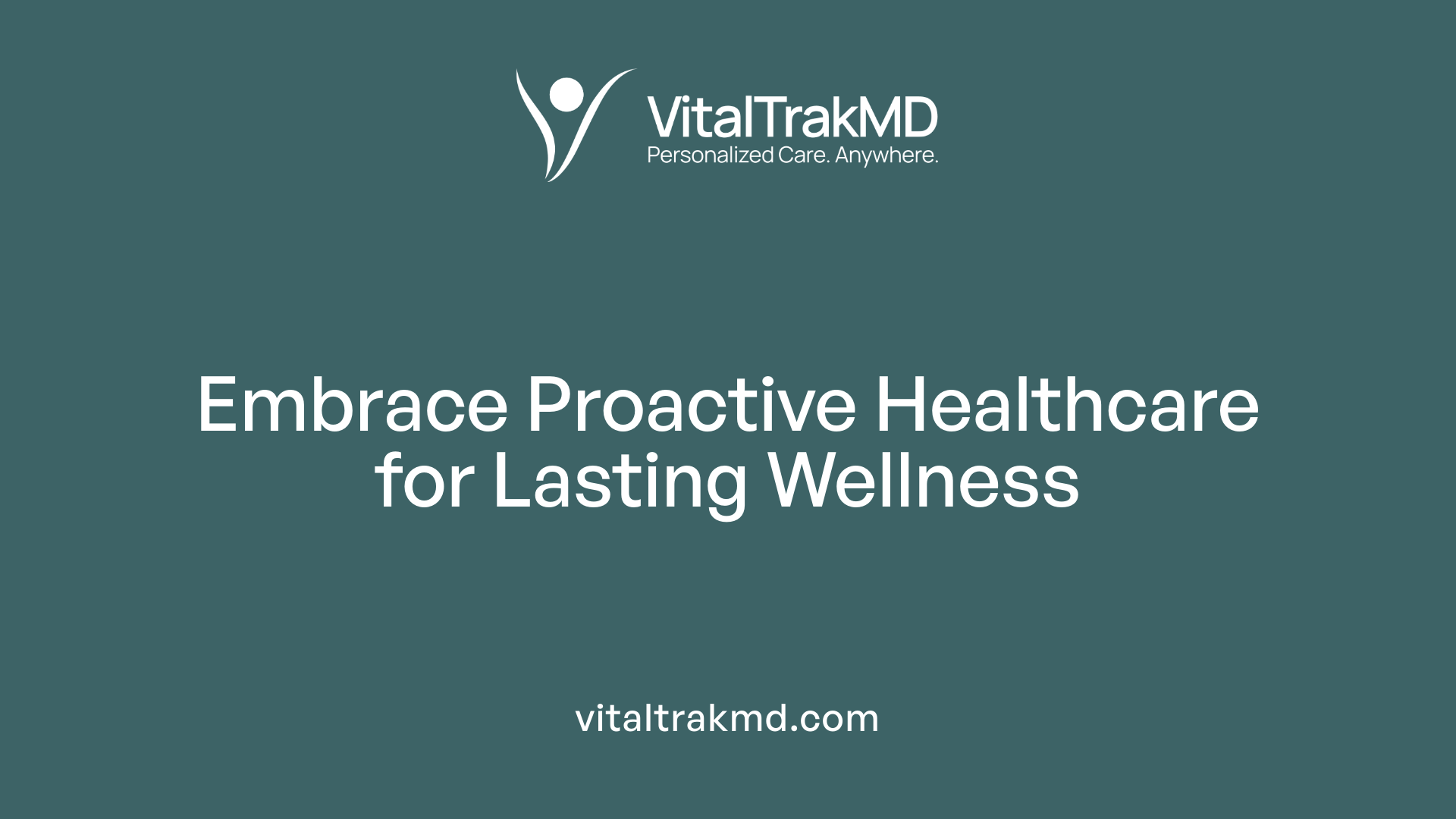 Embrace Proactive Healthcare for Lasting Wellness