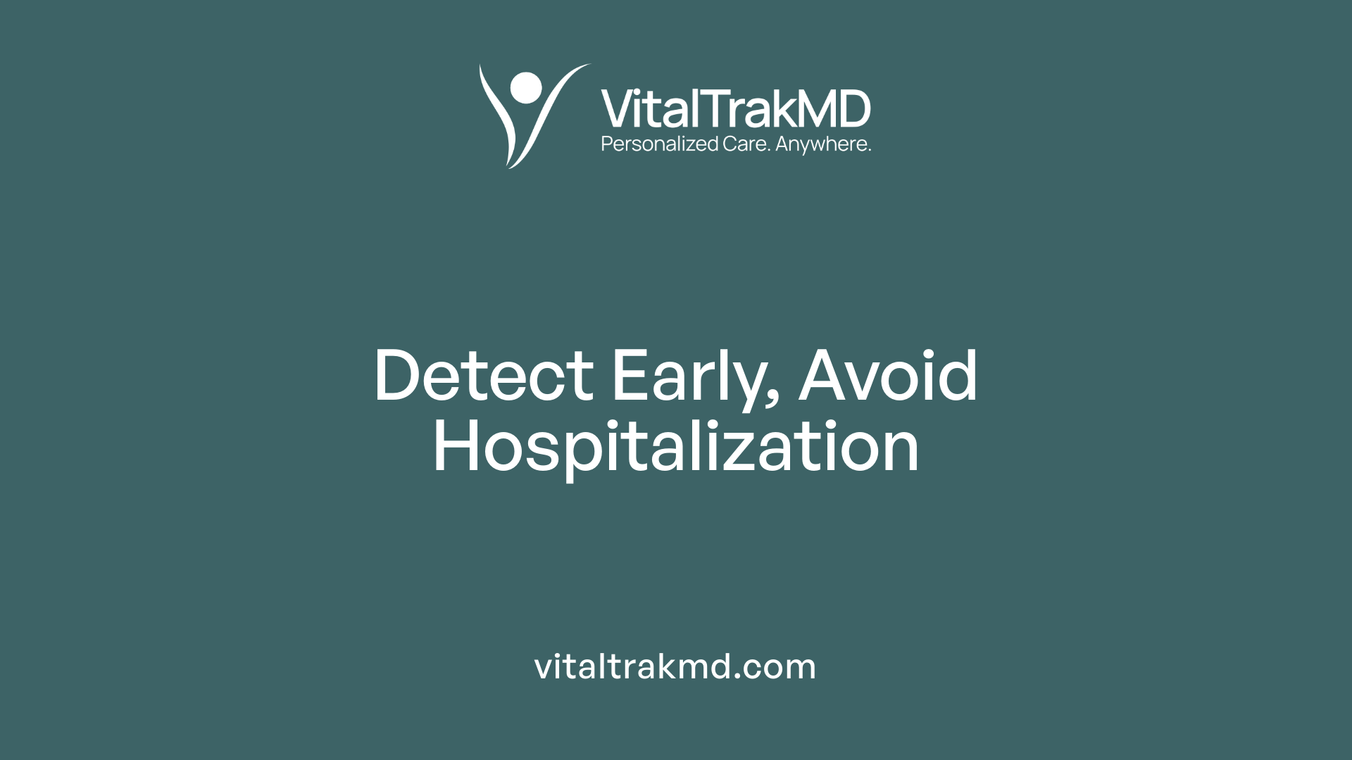 Detect Early, Avoid Hospitalization