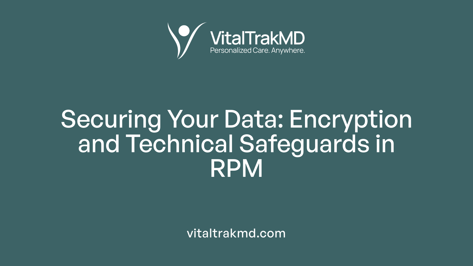 Securing Your Data: Encryption and Technical Safeguards in RPM