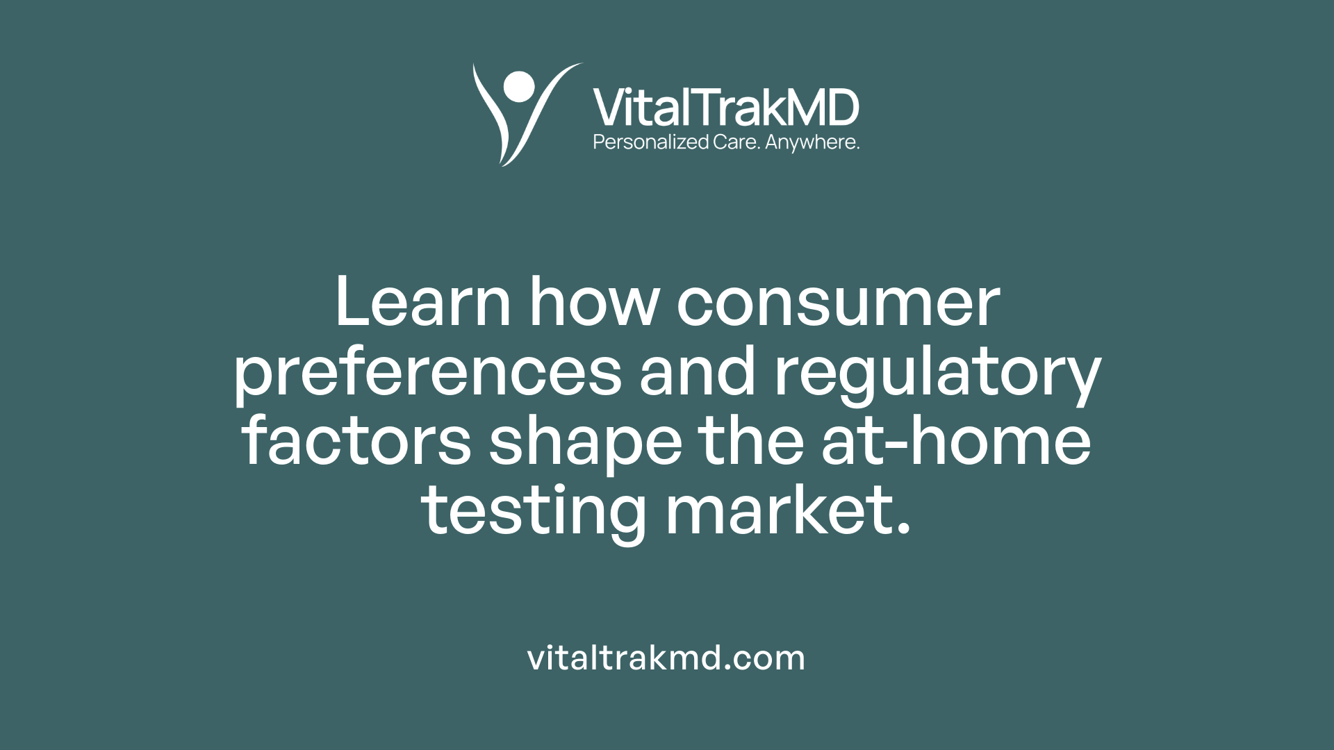 Learn how consumer preferences and regulatory factors shape the at-home testing market.
