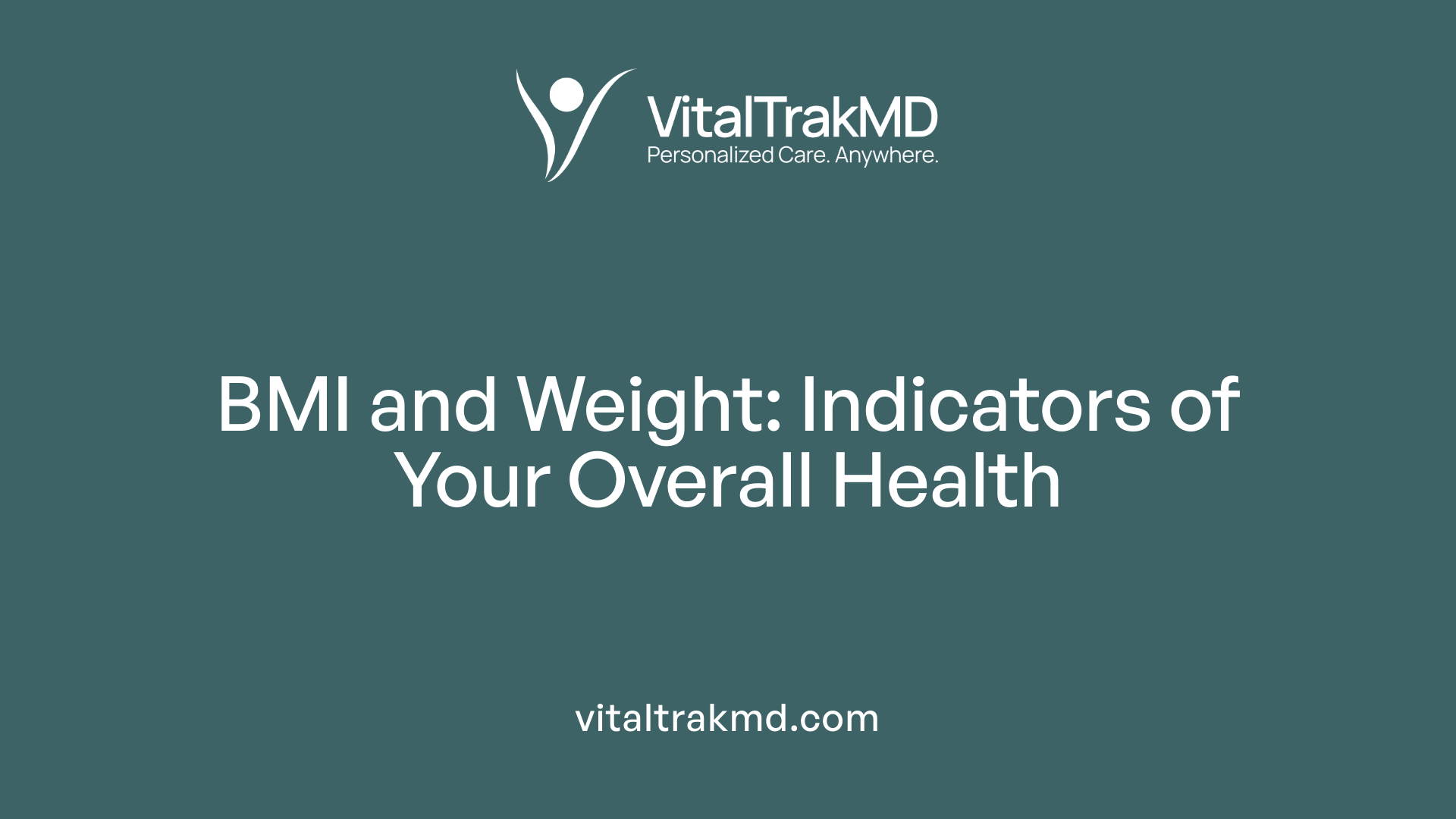 BMI and Weight: Indicators of Your Overall Health