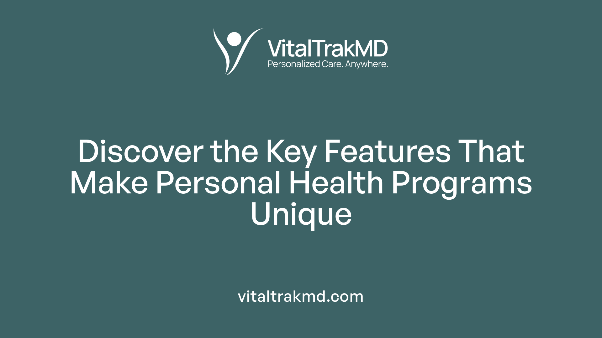 Discover the Key Features That Make Personal Health Programs Unique