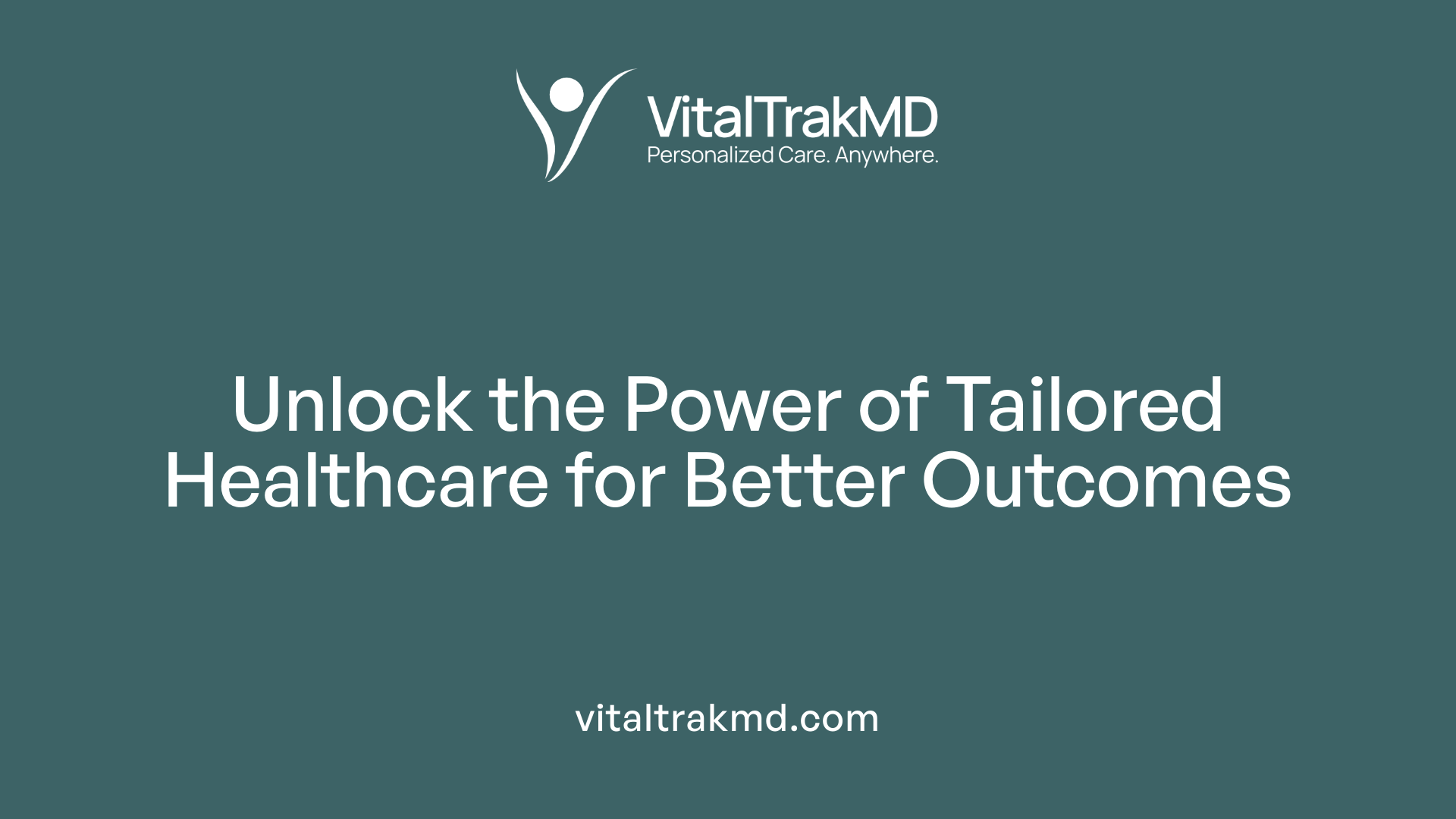 Unlock the Power of Tailored Healthcare for Better Outcomes