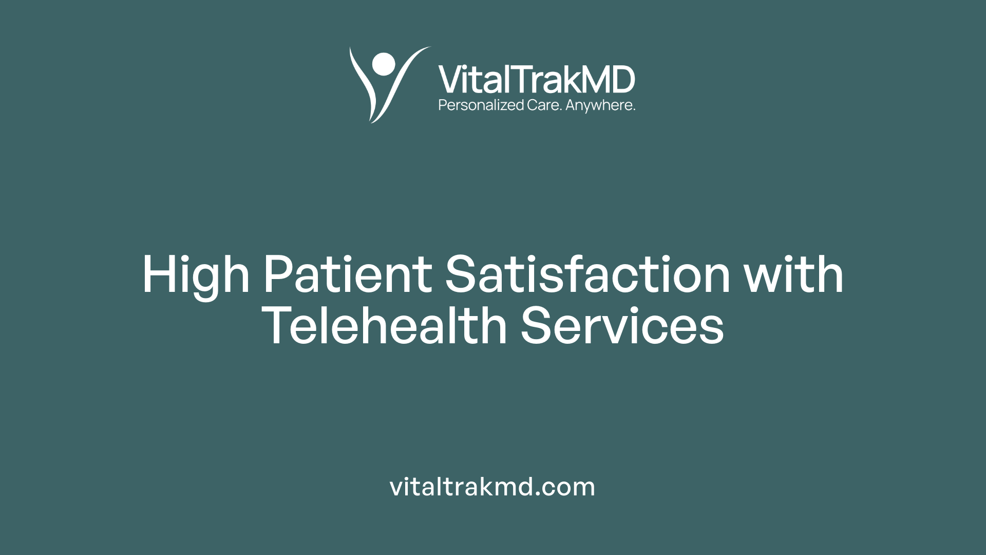 High Patient Satisfaction with Telehealth Services