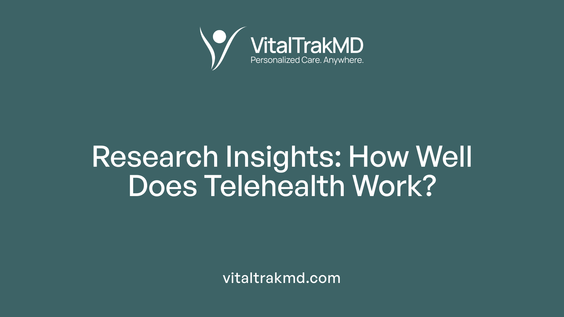 Research Insights: How Well Does Telehealth Work?