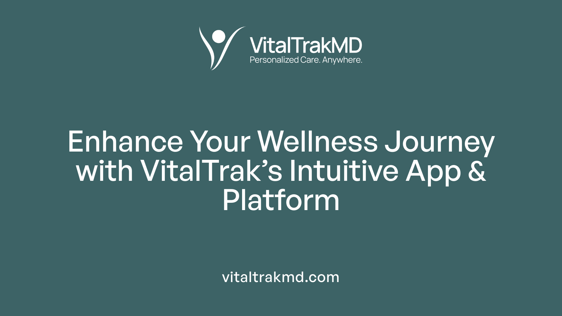 Enhance Your Wellness Journey with VitalTrak’s Intuitive App &amp; Platform