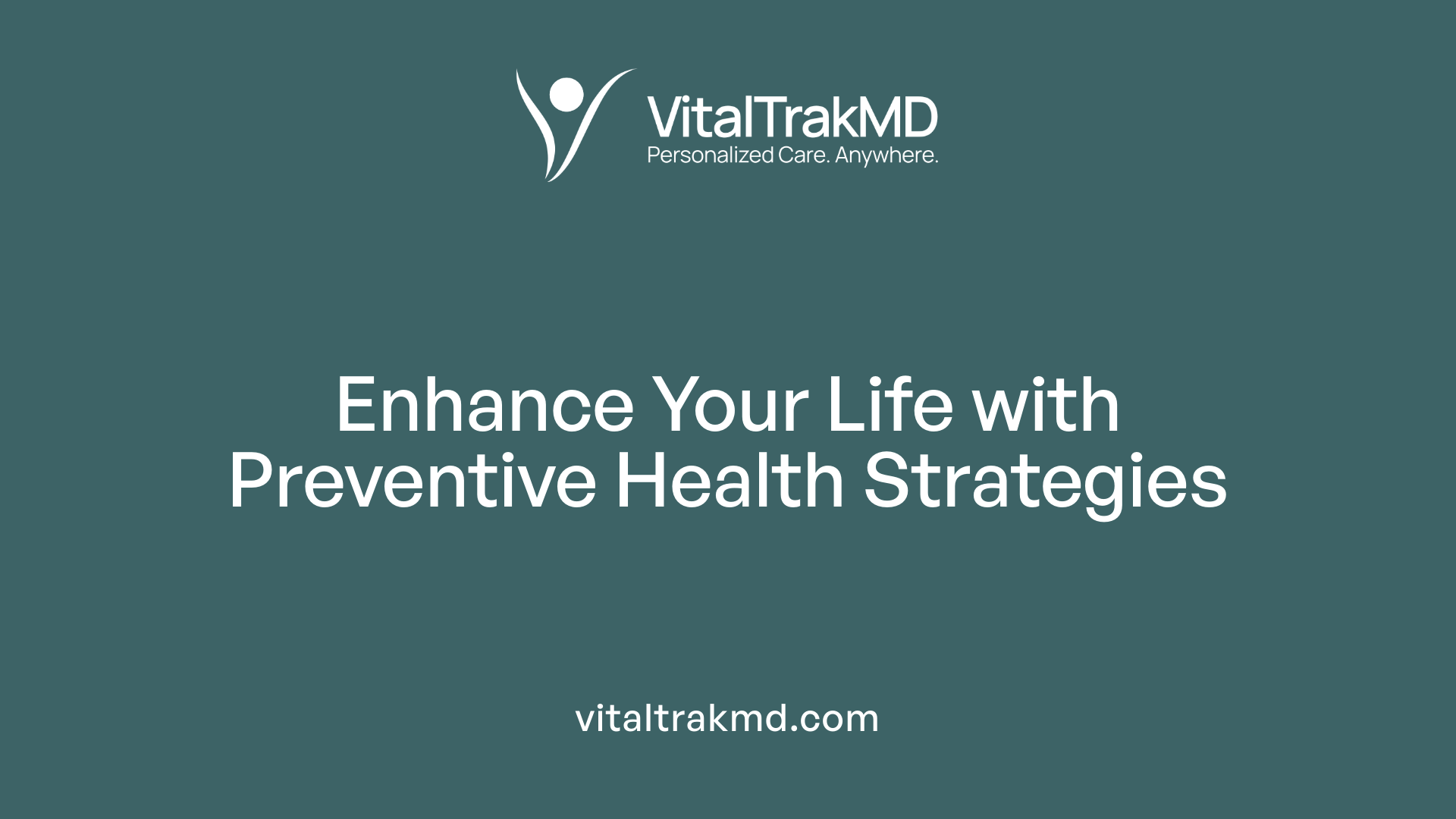 Enhance Your Life with Preventive Health Strategies