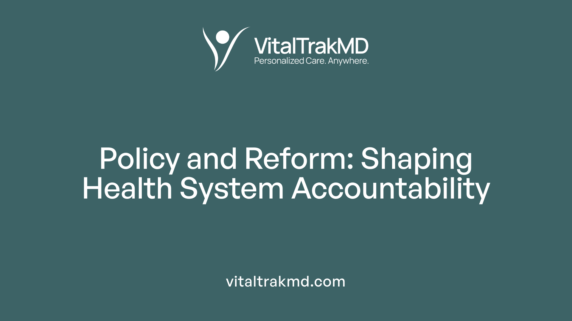 Policy and Reform: Shaping Health System Accountability