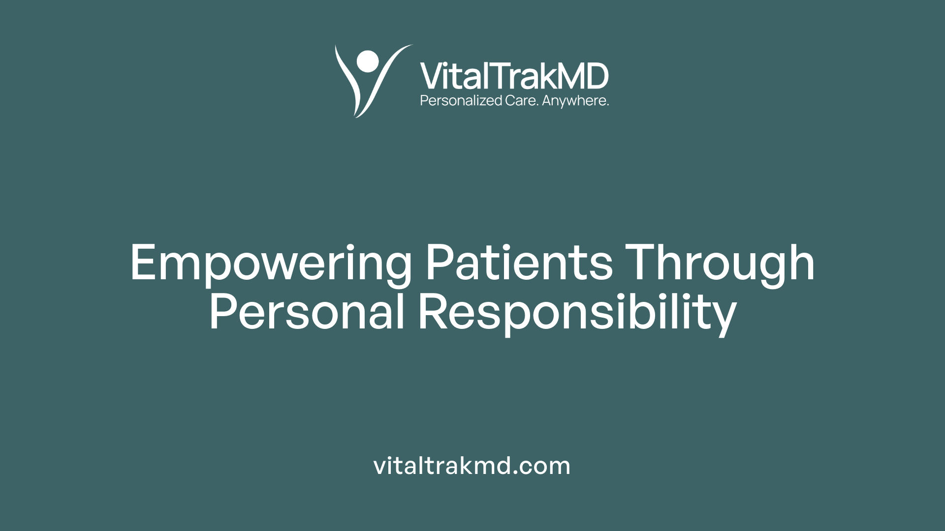 Empowering Patients Through Personal Responsibility