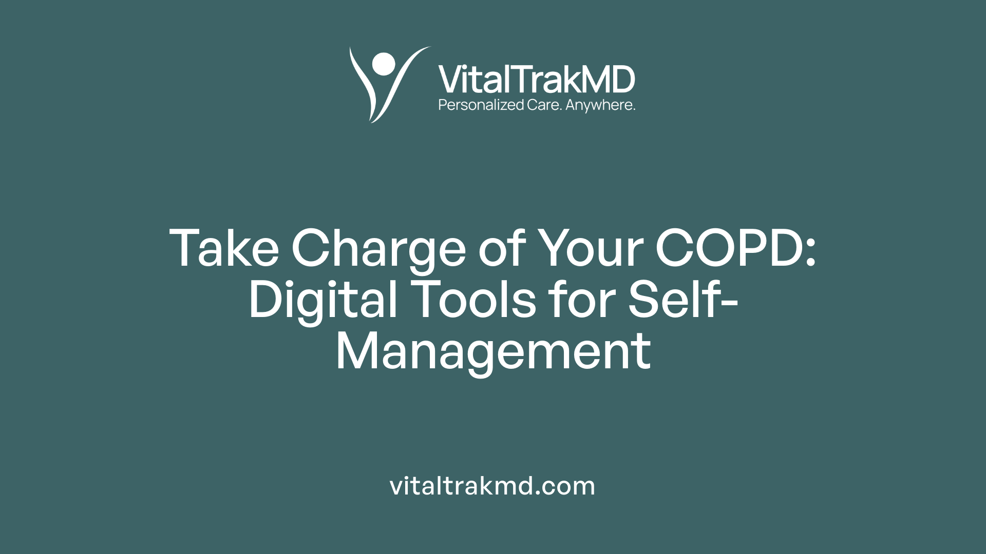 Take Charge of Your COPD: Digital Tools for Self-Management