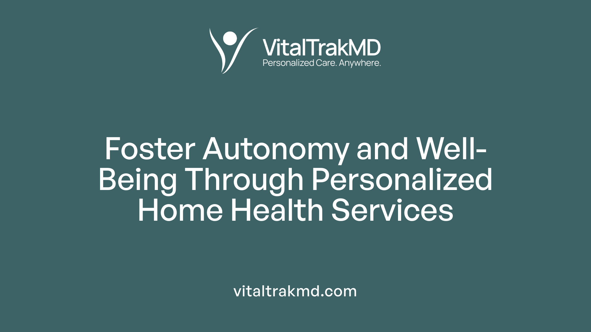 Foster Autonomy and Well-Being Through Personalized Home Health Services