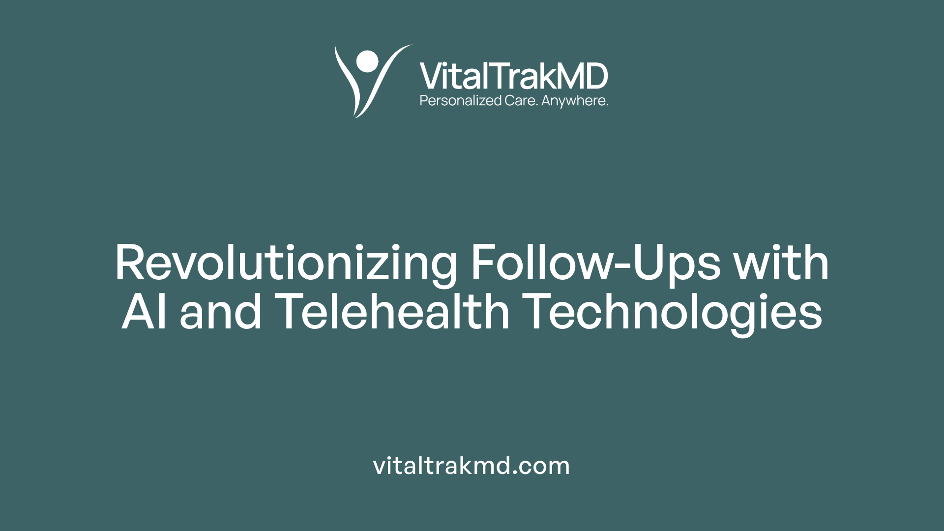 Revolutionizing Follow-Ups with AI and Telehealth Technologies