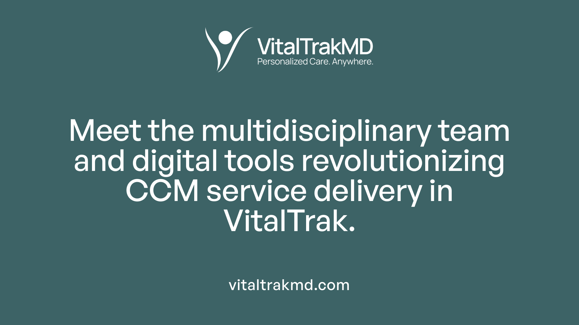 Meet the multidisciplinary team and digital tools revolutionizing CCM service delivery in VitalTrak.