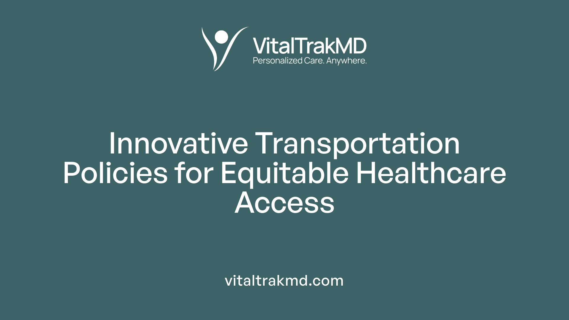 Innovative Transportation Policies for Equitable Healthcare Access