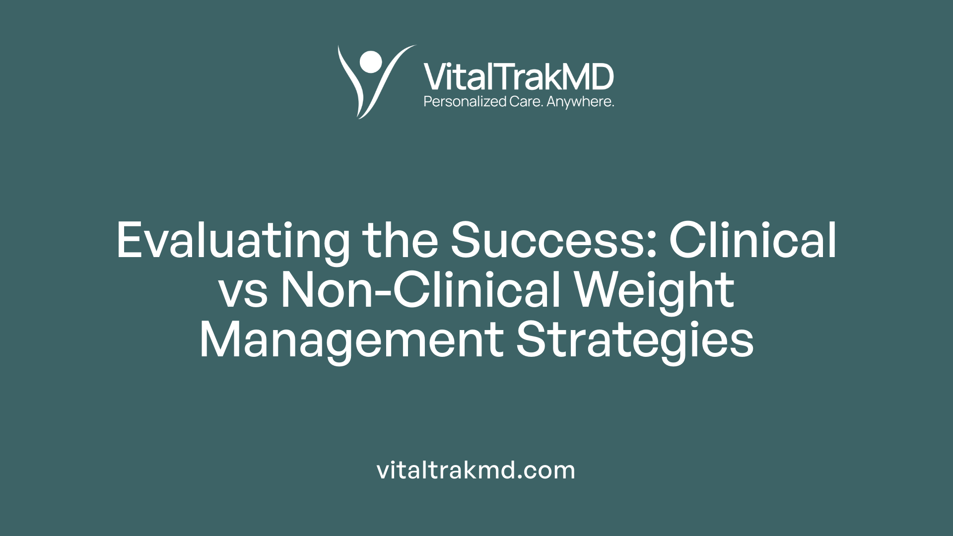 Evaluating the Success: Clinical vs Non-Clinical Weight Management Strategies