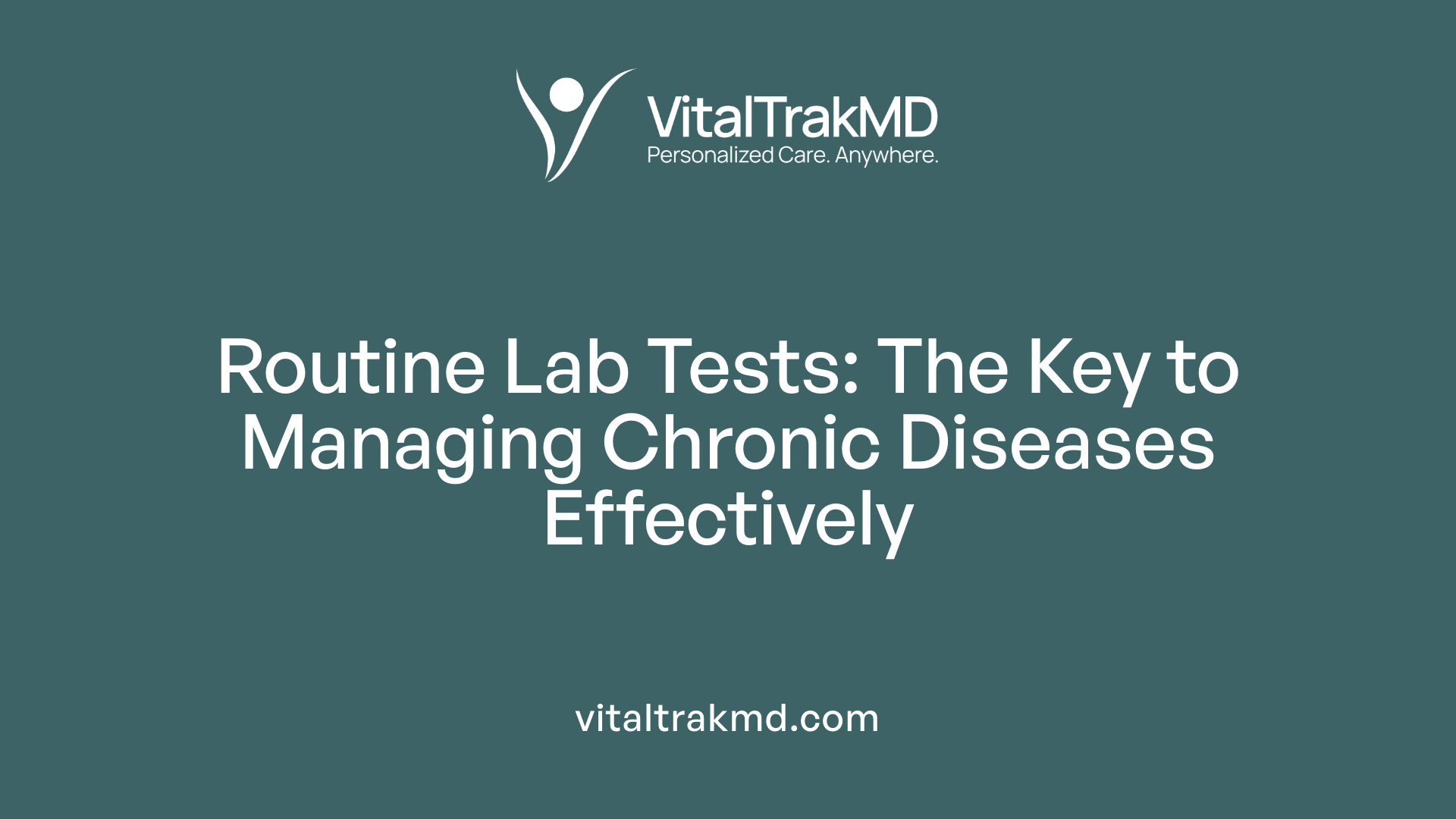 Routine Lab Tests: The Key to Managing Chronic Diseases Effectively