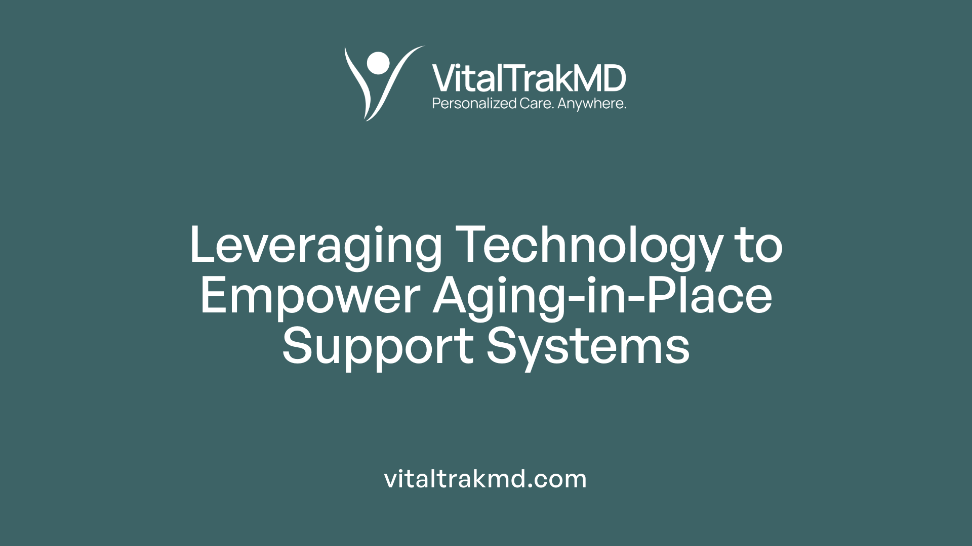 Leveraging Technology to Empower Aging-in-Place Support Systems