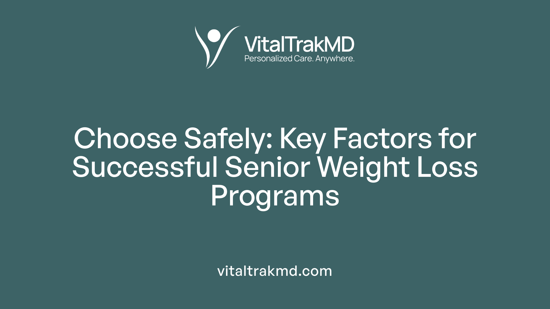 Choose Safely: Key Factors for Successful Senior Weight Loss Programs
