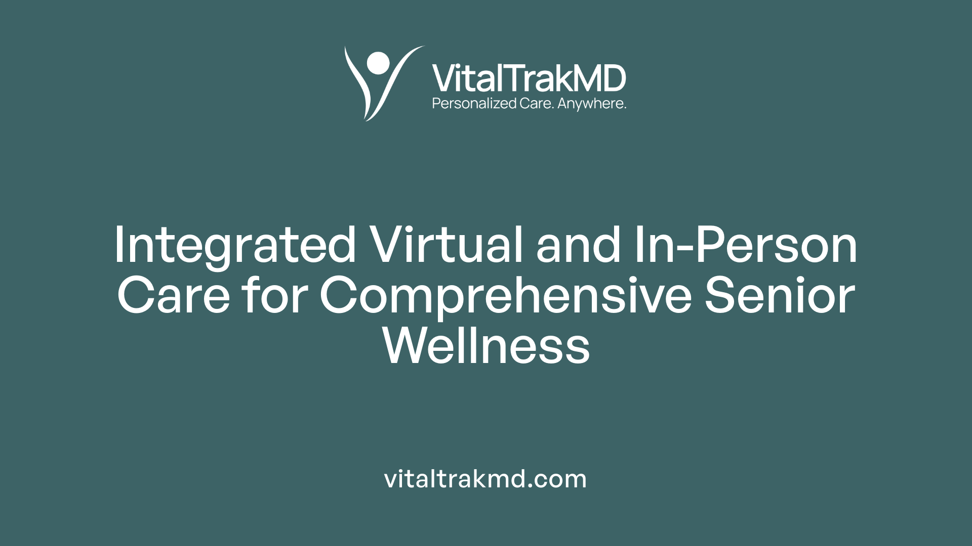 Integrated Virtual and In-Person Care for Comprehensive Senior Wellness