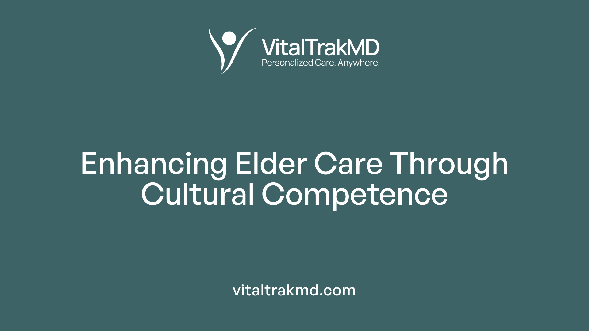 Enhancing Elder Care Through Cultural Competence