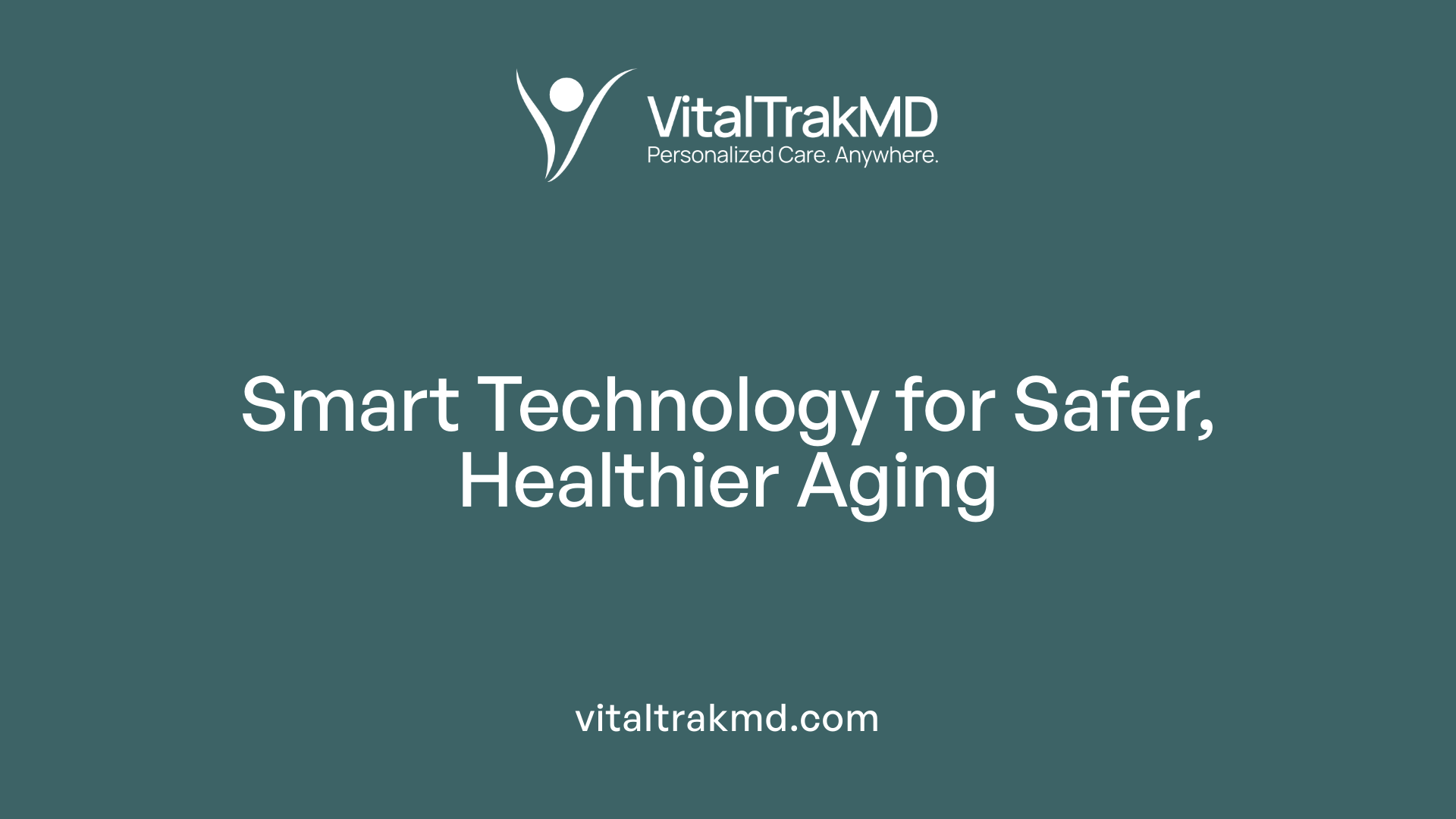Smart Technology for Safer, Healthier Aging