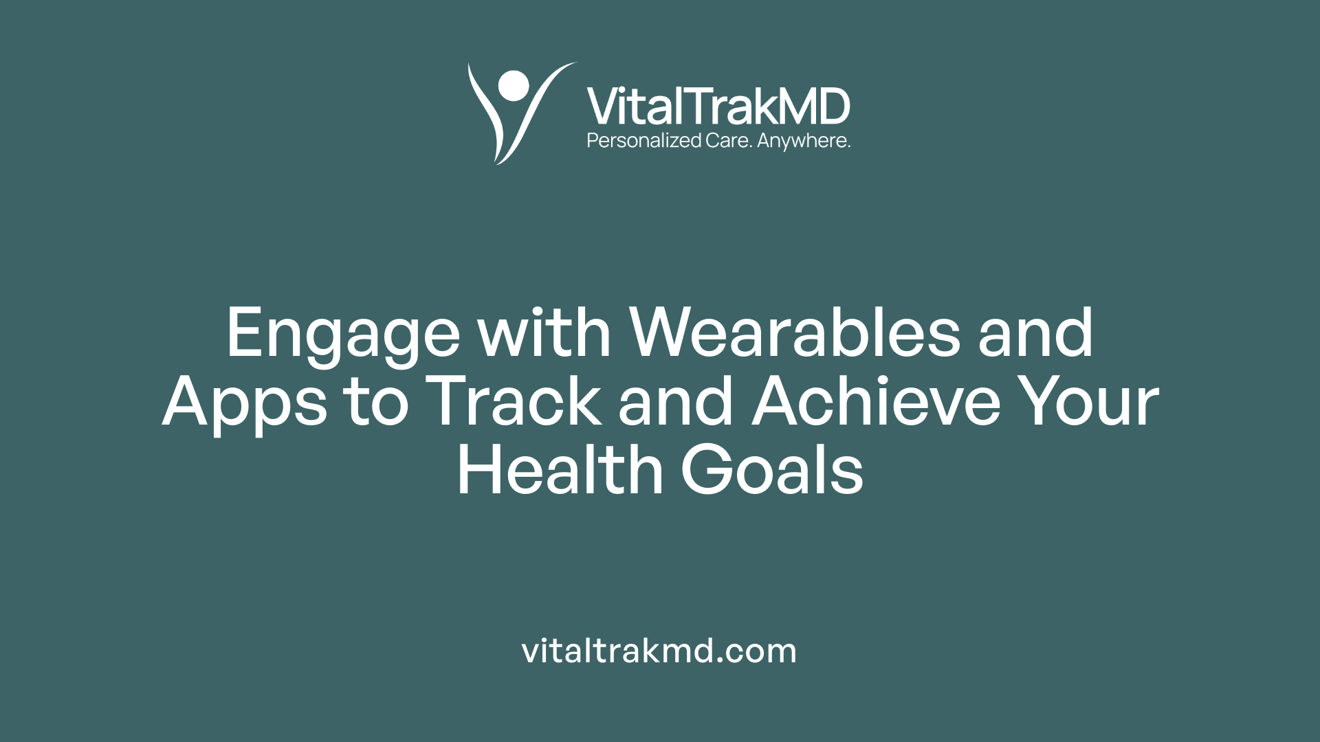 Engage with Wearables and Apps to Track and Achieve Your Health Goals