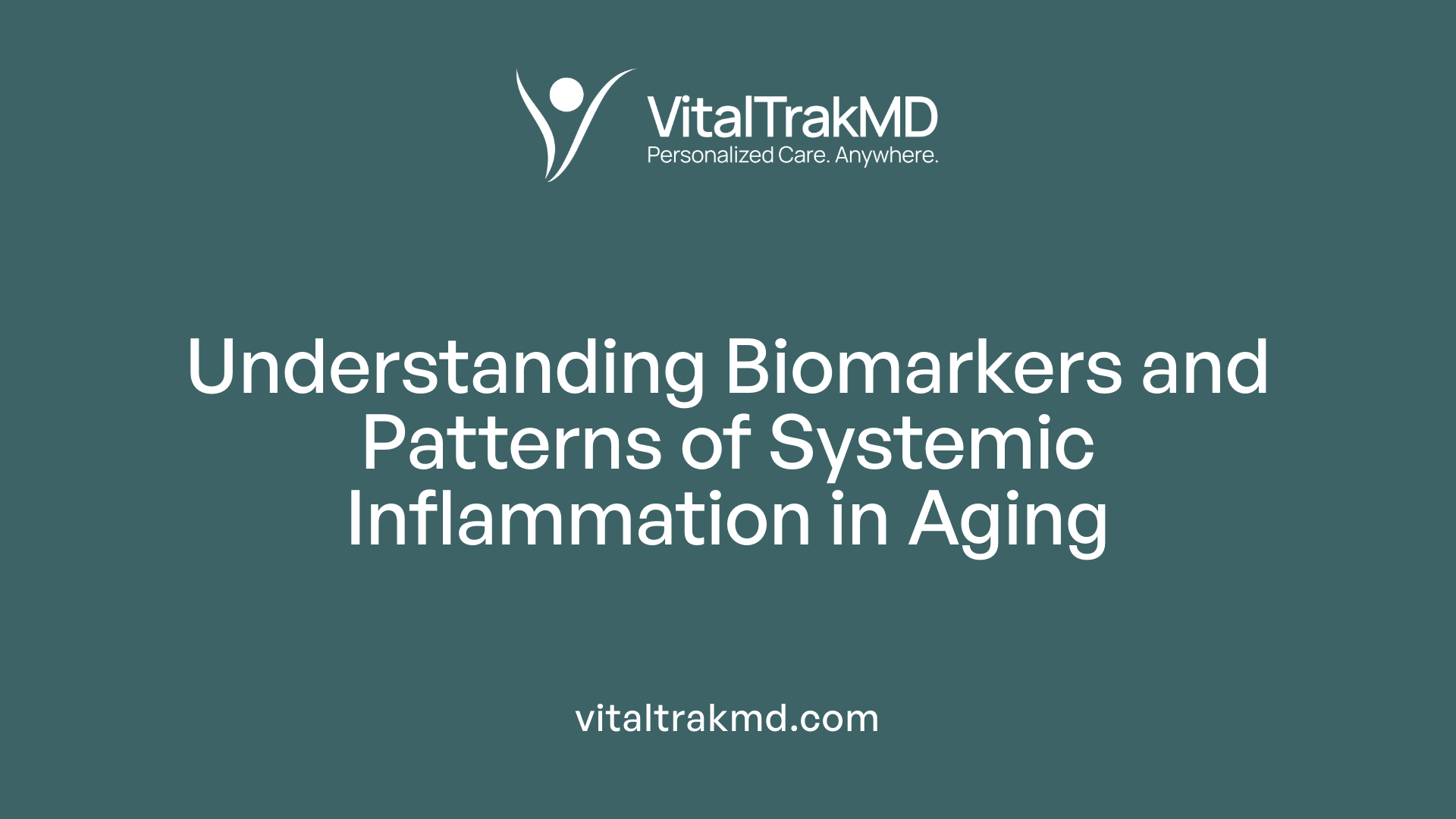 Understanding Biomarkers and Patterns of Systemic Inflammation in Aging