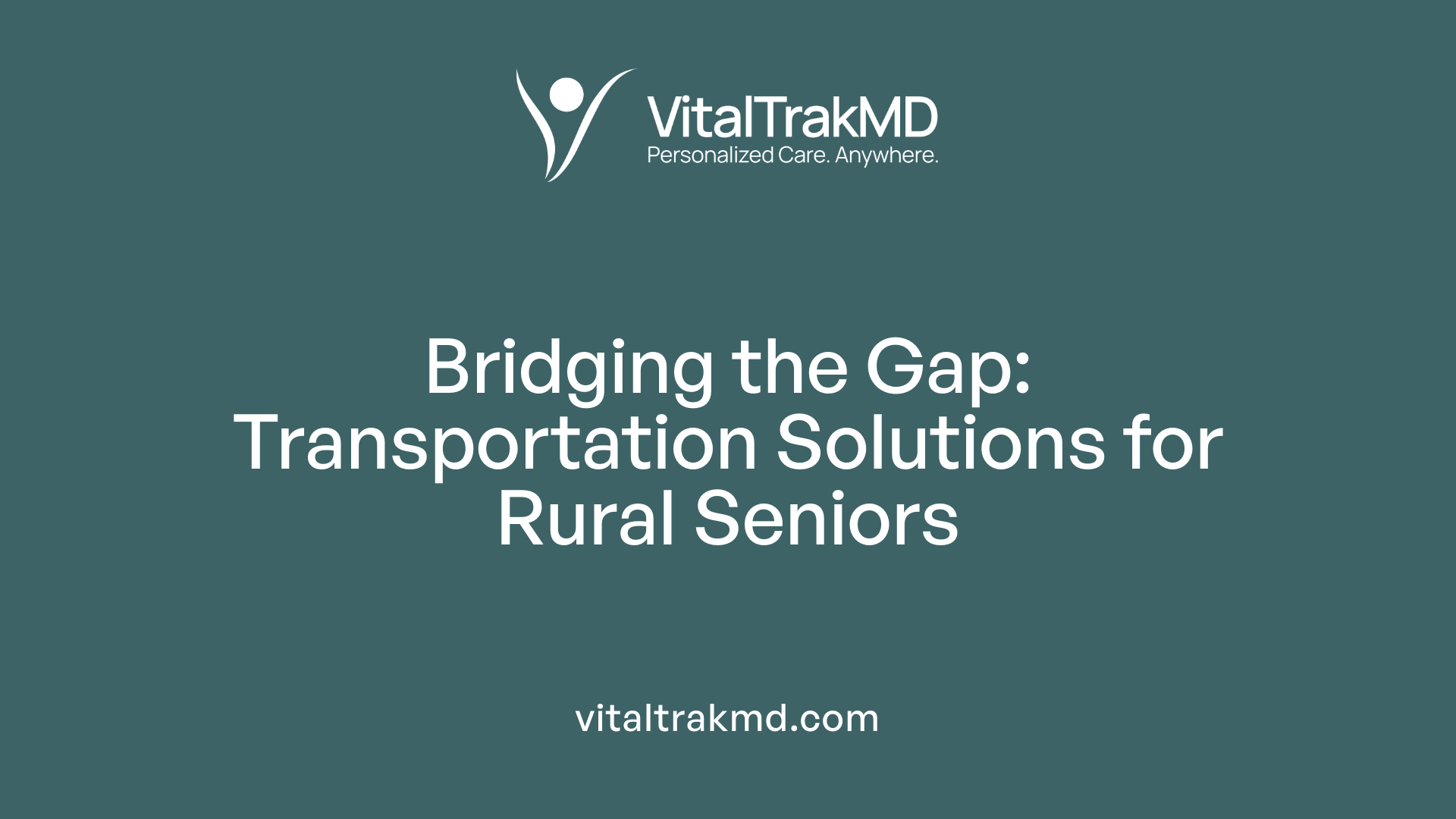 Bridging the Gap: Transportation Solutions for Rural Seniors