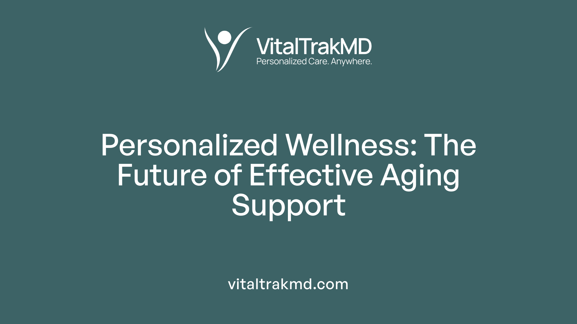 Personalized Wellness: The Future of Effective Aging Support
