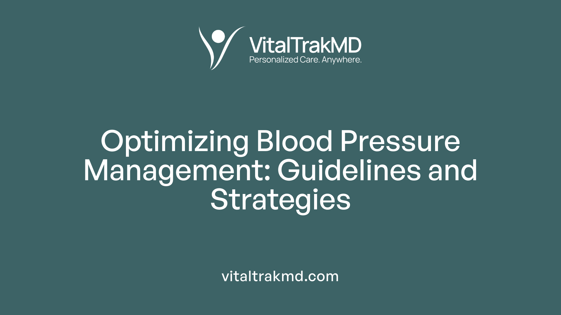 Optimizing Blood Pressure Management: Guidelines and Strategies