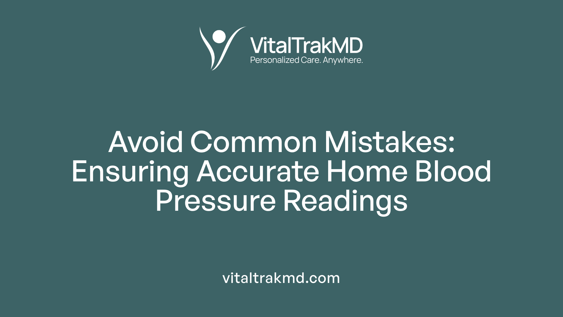 Avoid Common Mistakes: Ensuring Accurate Home Blood Pressure Readings