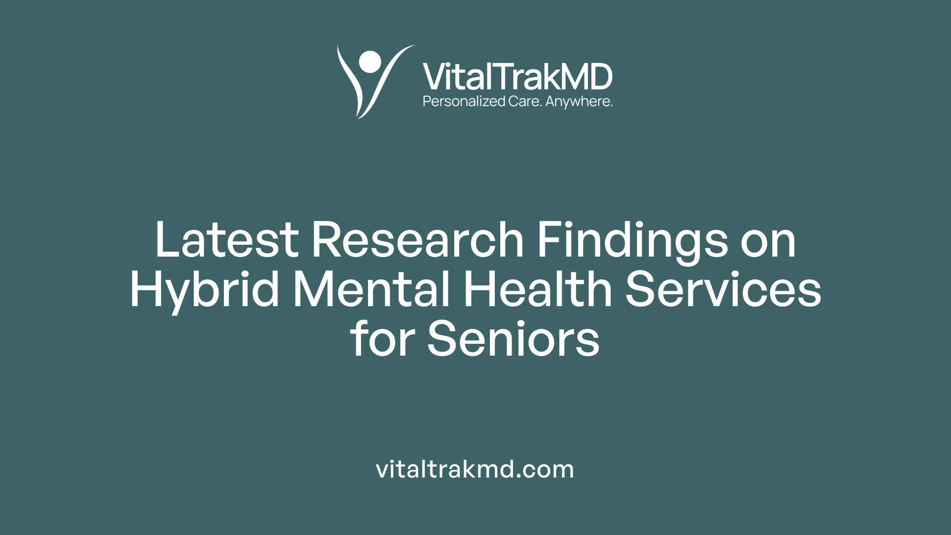 Latest Research Findings on Hybrid Mental Health Services for Seniors