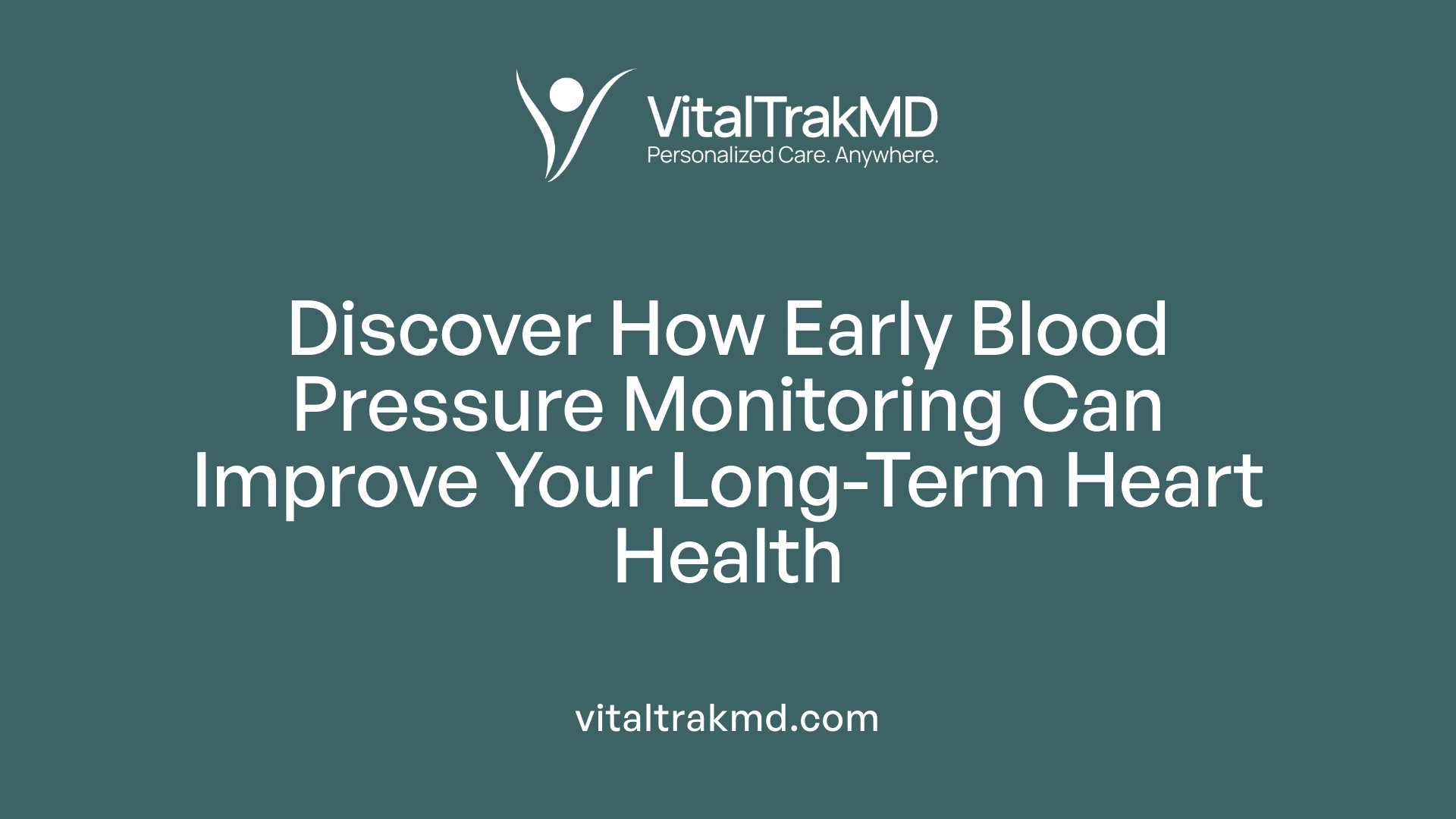 Discover How Early Blood Pressure Monitoring Can Improve Your Long-Term Heart Health