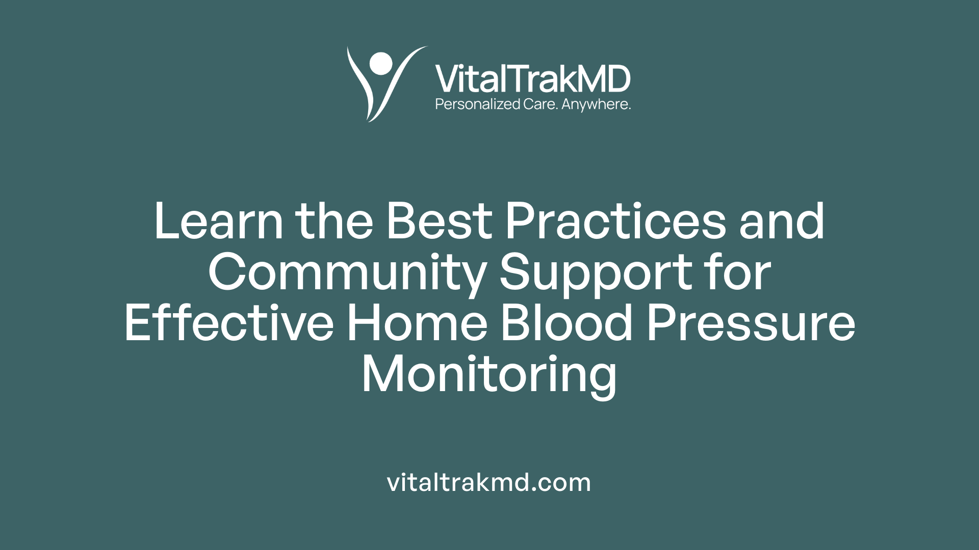 Learn the Best Practices and Community Support for Effective Home Blood Pressure Monitoring