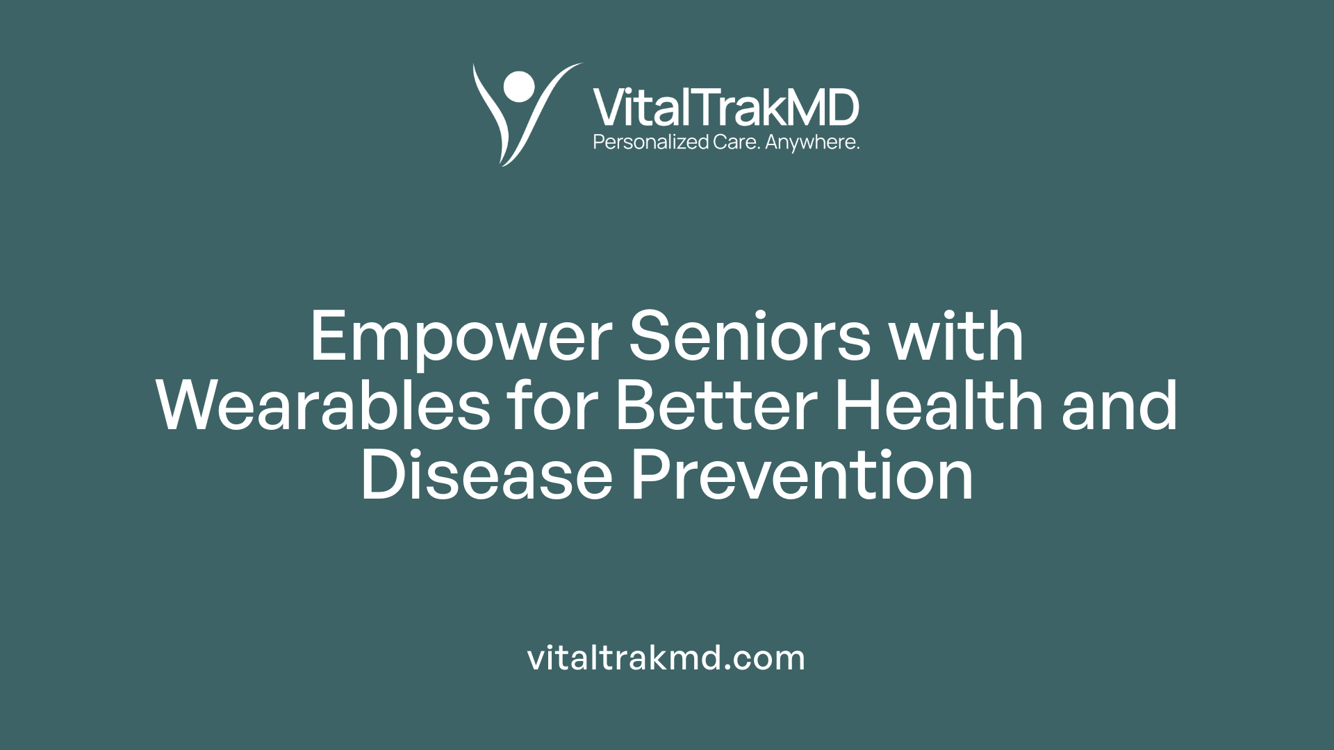 Empower Seniors with Wearables for Better Health and Disease Prevention