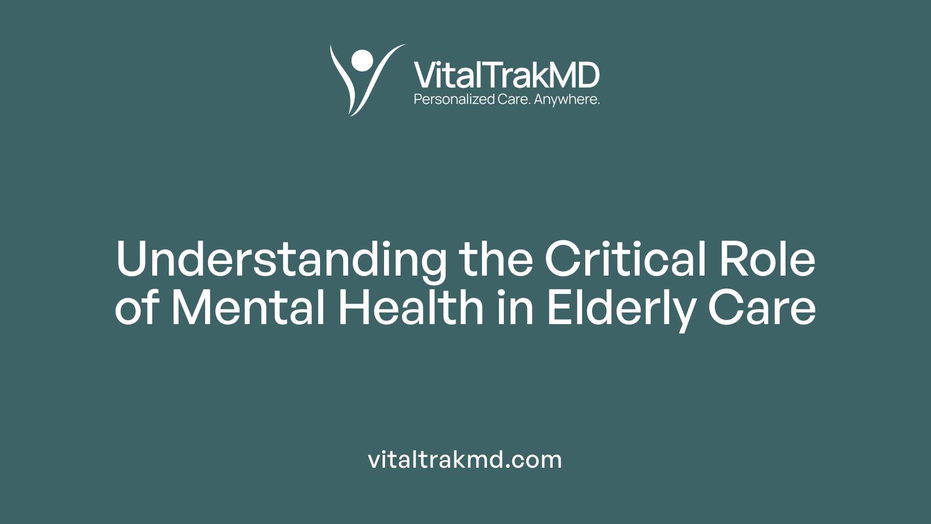 Understanding the Critical Role of Mental Health in Elderly Care
