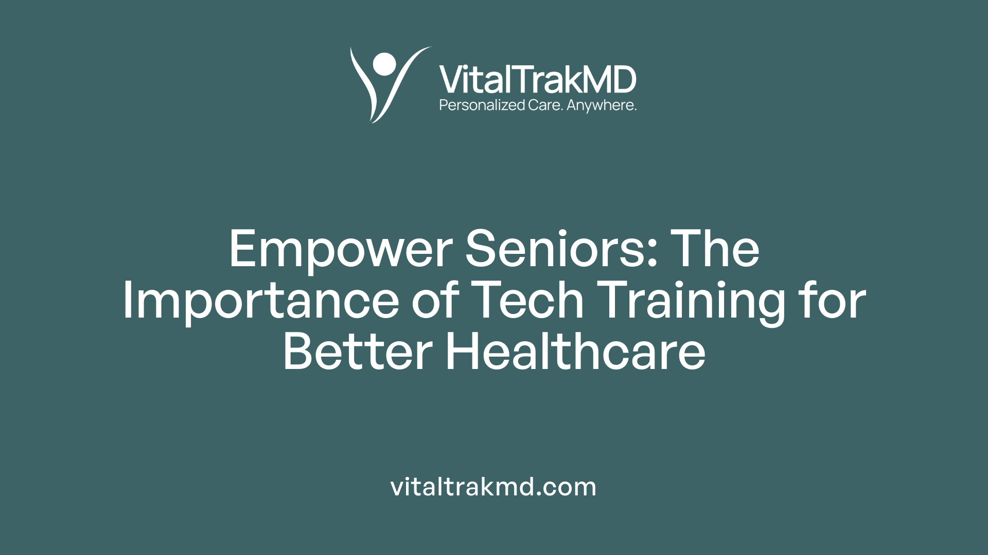 Empower Seniors: The Importance of Tech Training for Better Healthcare